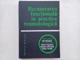 RECUPERAREA FUNCTIONALA IN PRACTICA REUMATOLOGICA [Tiraj mic, 6120 exemplare tiparite]
