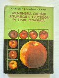 Menținerea calității legumelor și fructelor &icirc;n stare proaspătă (1986)