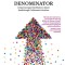 The Highest Common Denominator: Using Convergent Facilitation to Reach Breakthrough Collaborative Decisions
