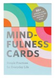 Mindfulness Cards: Simple Practices for Everyday Life