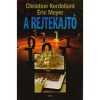 A rejtekajt&oacute; - &Eacute;ric Meyer