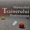 Manualul trainerului profesionist - 2008 - Robert Vaughn (V202)
