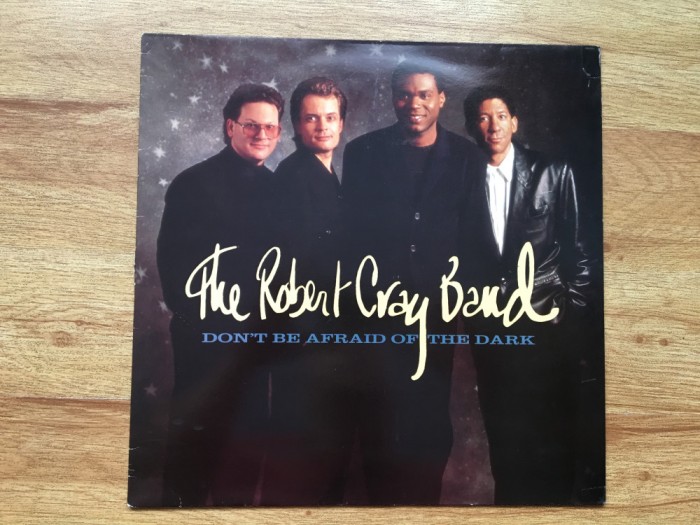 THE ROBERT CRAY BAND - DON`T BE AFRAID OF THE DARK (1988,POLYGRAM,UK) vinyl