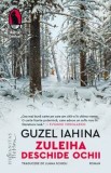 Zuleiha deschide ochii/Guzel Iahina, Humanitas Fiction