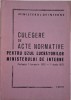 Culegere Acte Normative Interne 1976-1977: Drept, Ministerul de Interne - Carte Anticariat