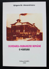 Grigore Gr. Alexandrescu - Lichidarea burgheziei romane. O marturie foto