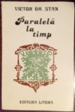 Cumpara ieftin VICTOR GH. STAN - PARALELA LA TIMP (VERSURI, 1988) [coperta VICTOR MASEK]