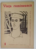 VIATA ROMANEASCA , REVISTA A UNIUNII SCRIITORILOR DIN R.P.R. , NR. 1 , 1963