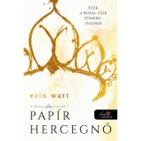 Pap&iacute;r hercegnő - A Royal csal&aacute;d 1. - Erin Watt