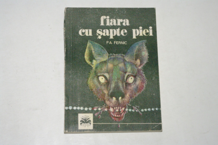 Fiara cu sapte piei - P. A. Fernic