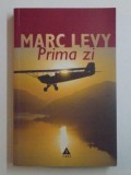 PRIMA ZI de MARC LEVY , 2009