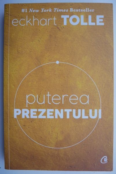 Puterea prezentului &ndash; Eckhart Tolle