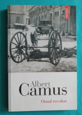 Albert Camus &amp;ndash; Omul revoltat foto