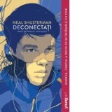 Deconectati - Roxana Brinceanu, Neal Shusterman
