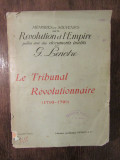 Le Tribunal Revolutionnaire (1973-1975) - G. Lenotre, 1908
