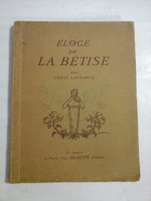 ELOGE DE LA BETISE - LOUIS LATZARUS foto