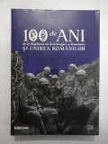 100 DE ANI DE LA RAZBOIUL DE REINTREGIRE A ROMANIEI SI UNIREA ROMANILOR