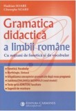 Gramatica didactica a limbii romane, cu notiuni de fonetica si vocabular | Gheorghe Soare, Hadrian Soare, Carminis