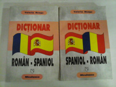DICTIONAR ROMAN-SPANIOL + DICTIONAR SPANIOL-ROMAN (doua volume) - Valeria NEAGU foto