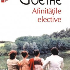 Afinitatile elective | Johann Wolfgang Von Goethe