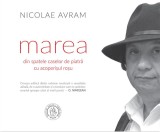 Marea din spatele caselor de piatră cu acoperișul roșu - Paperback brosat - Nicolae Avram - Școala Ardeleană