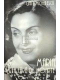 Gaby Michailescu - Maria cea fara de moarte (Editia: 2003)