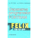 Depanarea programelor FORTRAN