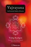 Vajrayana An Essential Guide to Practice