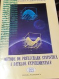 METODE DE PRELUCRARE STATISTICA A DATELOR EXPERIMENTALE