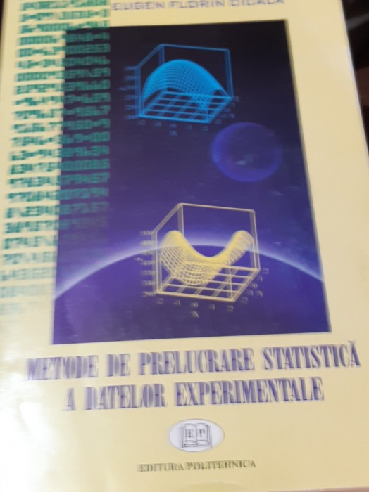 METODE DE PRELUCRARE STATISTICA A DATELOR EXPERIMENTALE