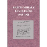 Babits Mih&aacute;ly levelez&eacute;se 1923-1925