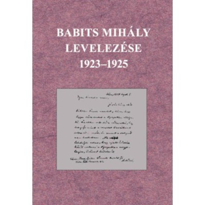 Babits Mih&amp;aacute;ly levelez&amp;eacute;se 1923-1925 foto