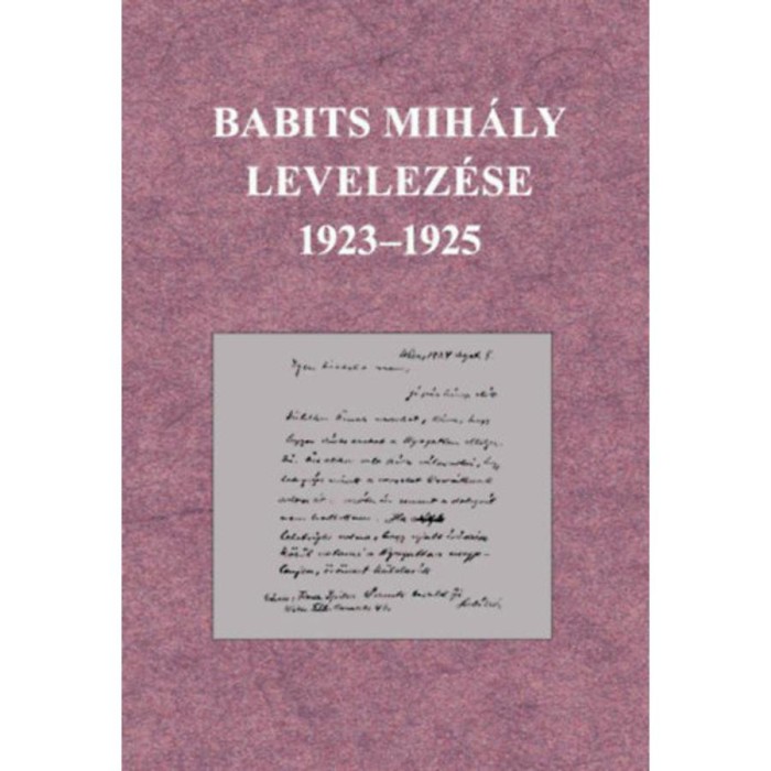 Babits Mih&aacute;ly levelez&eacute;se 1923-1925