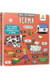 Ferma. Micii exploratori