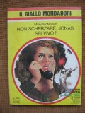 Mary McMullen - Non scherzare, Jonas, sei vivo? (in limba italiana)