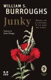 Cumpara ieftin Junky. Marfa nu e placere. E un mod de viata/William S. Burroughs