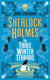 Sherlock Holmes and The Three Winter Terrors | James Lovegrove, Titan Books Ltd