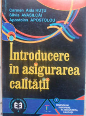 INTRODUCERE IN ASIGURAREA CALITATII-CARMEN AIDA HUTU, SILVIA AVASILCAI, APOSTOLOS SPOSTOLOU foto