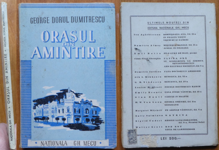 George Dorul Dumitrescu , Orasul din amintire , Chisinau , Ed. Mecu , 1944