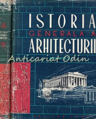 Istoria Generala A Arhitecturii I (partea I si a II-a) - P. Mihailov foto