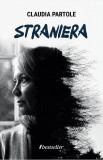 Straniera | Claudia Partole, 2021, Bestseller