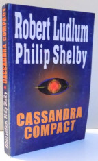 CASSANDRA COMPACT de ROBERT LUDLUM , PHILIP SHELBY , 2001 foto