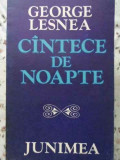 CANTECE DE NOAPTE-GEORGE LESNEA