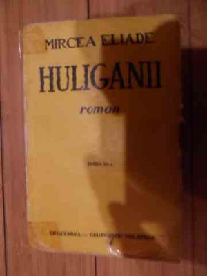 Huliganii - Mircea Eliade ,536038 foto