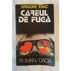 Grigore Zanc - Careul de fuga