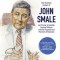 Here Forever: The Timeless Impact of John Smale on Procter &amp; Gamble, General Motors and the Purpose and Practice of Business