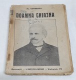 Carte veche anii 1920 DOAMNA CHIAJNA - Al. Odobescu