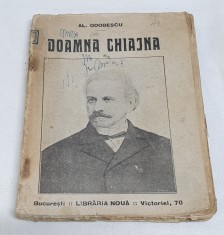 Carte veche anii 1920 DOAMNA CHIAJNA - Al. Odobescu