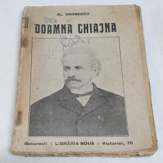 Carte veche anii 1920 DOAMNA CHIAJNA - Al. Odobescu