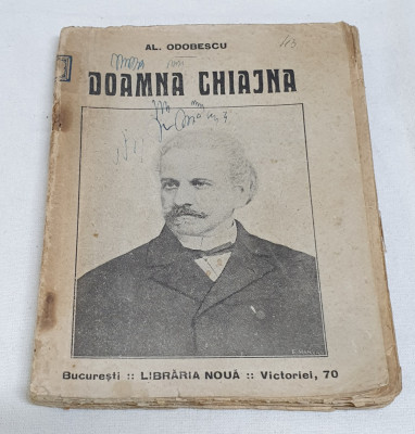 Carte veche anii 1920 DOAMNA CHIAJNA - Al. Odobescu foto